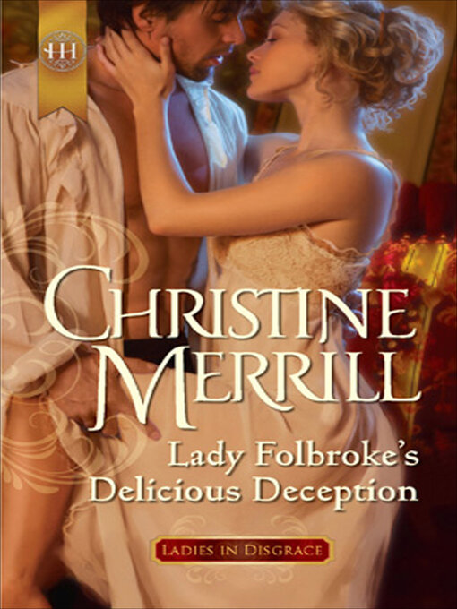 Title details for Lady Folbroke's Delicious Deception by Christine Merrill - Available